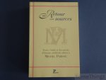Coll. - Retour aux sources. Textes, études et documents d'histoire médiévale offerts à Michel Parisse.