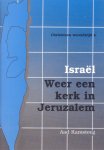 Kamsteeg, Aad - Israël. Weer een kerk in Jeruzalem [Christenen wereldwijd, deel 4]