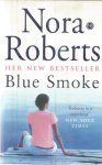 Roberts, Nora - Blue smoke