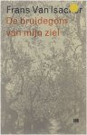 Frans Van Isacker - De bruidegom van mijn ziel