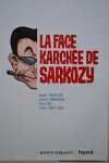 Cohen, Philippe & Malka,Richard - La Face karchée de Sarkozy