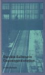 Sallenave, Daniële - Gepasseerd station: Teloorgang van een utopie, 1990-1991
