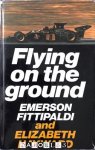 Emerson Fittipaldi, Elizabeth Hayward - Flying on the Ground