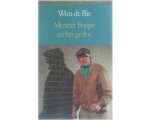 W. de Bie - Meneer Foppe En Het Gedoe W. de Bie - Meneer Foppe En Het Gedoe