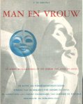 Miranda, F. de - Man en vrouw en beider betrokkenheid op het geheim van dood en leven