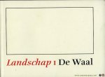 Diverse auteurs - Landschap 1, De Waal