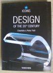 Fiell, Charlotte, Fiell, Peter - Design of the 20th Century Fiell, Charlotte, Fiell, Peter - Design of the 20th Century