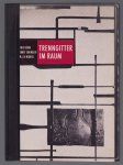 Fritz Kühn - Trenngitter im Raum