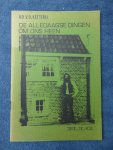 Ketterij, Ko van de. - De alledaagse dingen om ons heen.