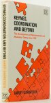 KEYNES, J.M., GARRETSEN, H. - Keynes, coordination and beyond. The development of macroeconomic and monetary theory since 1945.
