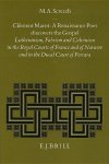 SCREECH, M. A. - Clement Marot: A Renaissance Poet Discovers the Gospel : Lutheranism, Fabrism and Calvinism in the Royal Courts of France and of Navarre and in the Ducal Court of Ferrara. (Studies in Medieval and Reformation Thought, Volume LIV).