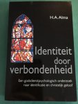 Alma, H.A. - Identiteit door verbondenheid / druk 1