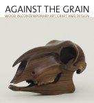 Lowery Sims - Against the Grain Wood in Contemporary Art, Craft, and Design