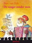 Bies van Ede - De zanger zonder stem / Bikkels