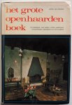 Oirschot Anton, illustraties Hüsstege Geert e.a. - Het grote openhaardenboek Met veel foto s Het aanleggen, vuur maken, stoken, onderhoud, ommantelingen, haardplaten en vele modellen