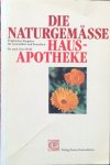 Wolff, dr. med. Otto - Die naturgemässe Hausapotheke; praktischer Ratgeber für Gesundheit und Krankheit