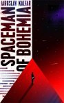 Jaroslav Kalfar - Spaceman of Bohemia