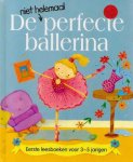 Nicola Baxter met illustraties van Pauline Siewert - De niet helemaal perfecte ballerina