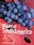 Monty Waldin - Wines of South America.