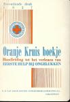 diverse auteurs - Oranje Kruis boekje - EHBO - 1957 zeventiende druk