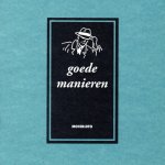 Olgers, André - Goede manieren. Inhoudbeschrijving zie:
