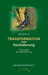 Smothermon, Ron: - Transformation statt Veränderung: Technologie der Selbst-Befreiung