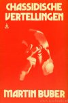 BUBER, M. - Chassidische vertellingen. Geautoriseerde vertaling: L.S. Blom.