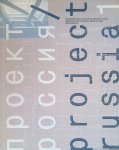 Goldhoorn, Bart (editor) - Project Russia No. 1. International journal on architecture, urbanism and design