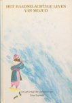 Ma Deva Anurago (vertaling), Shree Rajneesh (commentaar) - Het raadselachtige leven van Mojud; een soefi-verhaal met commentaar van Shree Rajneesh