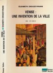 Crouzet-Pavan, Élisabeth - Venise: Une Invention de la Ville. XIIIe-XV Siècle Crouzet-Pavan, Élisabeth - Venise: Une Invention de la Ville. XIIIe-XV Siècle