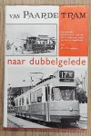 LEIDERITZ, W.J.M. - Van paardetram naar dubbelgelede.