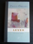 Coelho, Paulo - Leven, De mooiste citaten