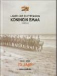 MAREL, CARLA VAN DER / MAREL, PLEUN VAN DER - Landelijke Rijvereniging Koningin Emma - Wassenaar  1934 - 2009 75 Jaar. Jubileumboek-