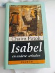Chaim Potok - Isabel en andere verhalen