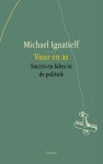 Michael Ignatieff - Vuur en as