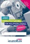 A. Habraken-Van Esdonk - Keuzedelen - Arbo, kwaliteitszorg en hulpverlening niveau 4