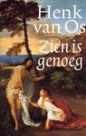 Os, Henk van - Zien is genoeg