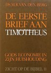 Berg, M.R. van den - De eerste brief aan Timotheus