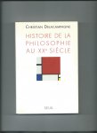 Delacampagne, Christian - Histoire de la philosophie au XXe siècle