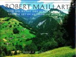 Billington, David P. - Robert Maillart und die Kunst des Stahlbetonbaus / and the art of reinforced concrete
