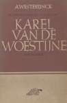 Woestijne - Westerlinck, A. - Karel van de Woestijne als dichter. Een literair-psychologische studie