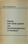 Rik Lanckrock - Enquête over enkele aspecten van het letterkundig leven in Vlaanderen