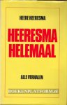 Heeresma, Heere - Heeresma helemaal