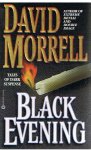 Morrell, David - Black Evening