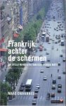 Chavannes, M. - Frankrijk achter de schermen. De stille revolutie van een trotse natie.