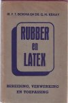 Bokma, Ir. F.T. & Dr. G.M. Kraay - Rubber en Latex: Bereiding, verwerking en toepassing