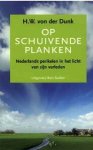H.W. von der Dunk - Op schuivende planken