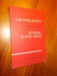 red. - Grondlijnen voor een vernieuwde schoolkatechese.