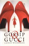 Weisberger, Lauren - Gossip & Gucci