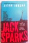 Arnopp, Jason - Last Days of Jack Sparks